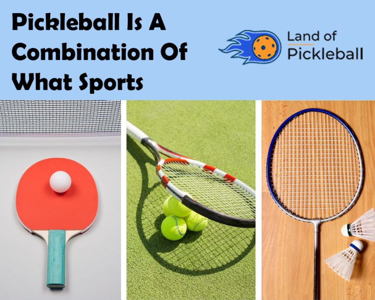 Pickleball is a combination of What Sports (3)?