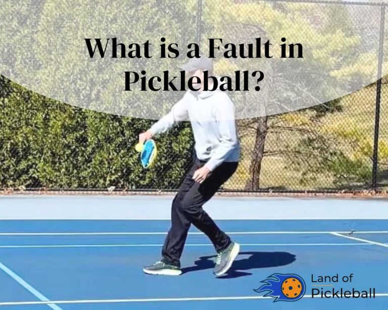 What is a Fault in Pickleball – LandofPickleball