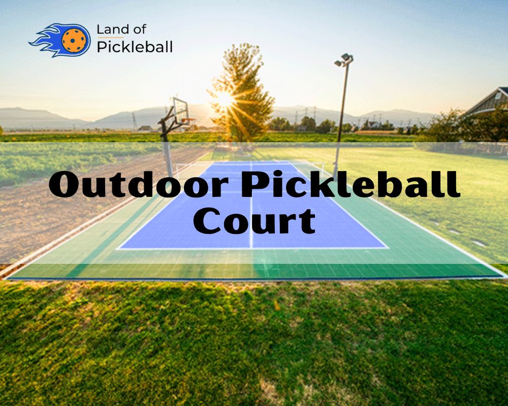 Outdoor Pickleball Court