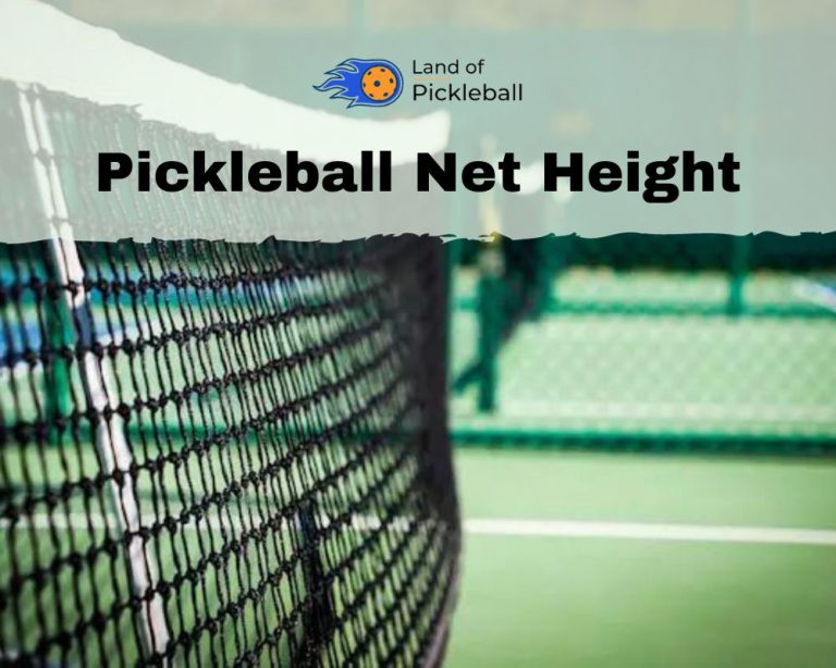 Pickleball Net Height – How High is a Pickleball Net?