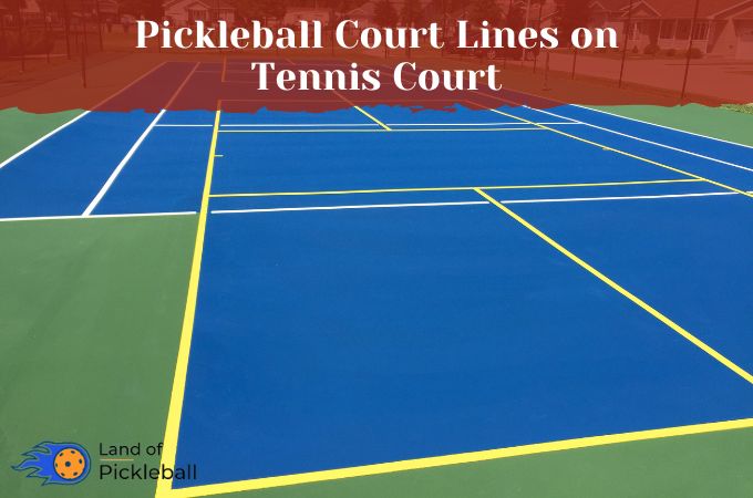 pickleball court lines on tennis court 