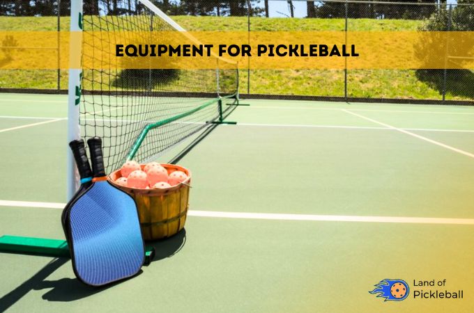 equipment for pickleball