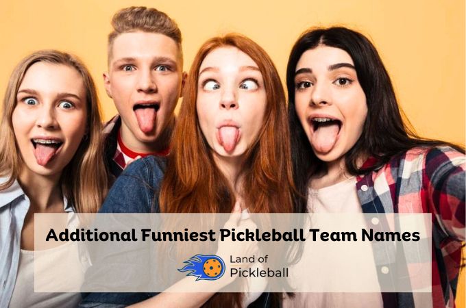 Additional Funniest Pickleball Team Names