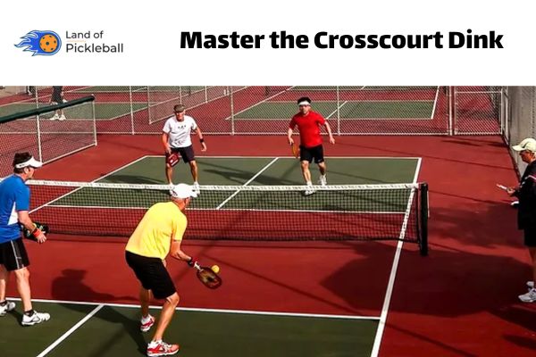 Master the Crosscourt Dink in pickleball